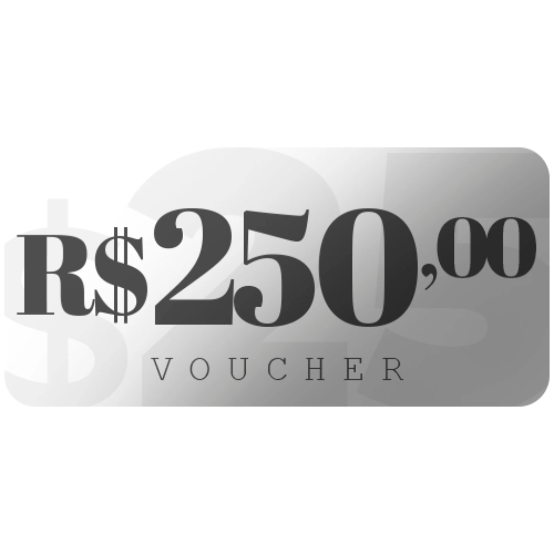 Voucher R$250